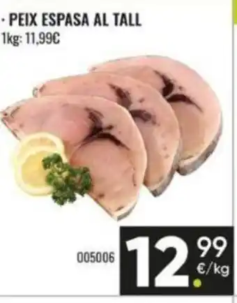 Family Cash Peix espasa al tall oferta