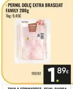 Family Cash FAMILY Pernil dolç extra brasejat oferta