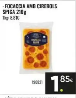 Family Cash Focaccia amb cirerols spiga oferta