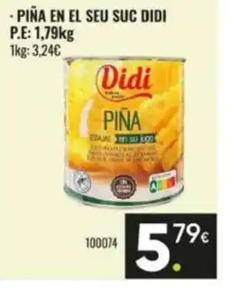 Family Cash DIDI Piña en el seu suc oferta