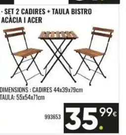 Family Cash Set 2 cadires + taula bistro acàcia i acer oferta