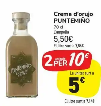 Carrefour Market Crema d'orujo puntamiño oferta