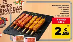 Carrefour Carrefour - pinchos de jamon de cerdo moruno o andaluz el mercado oferta
