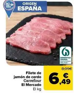 Carrefour Carrefour - filete de jamon de cerdo el mercado oferta