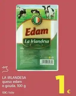 HiperDino La irlandesa - queso edam o gouda oferta