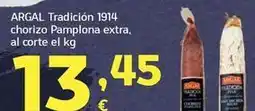 HiperDino Argal - tradicion 1914 chorizo pamplona extra oferta