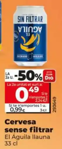 Dia El Águila Ilauna cervesa sense filtrar oferta