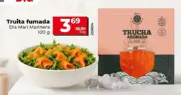 Maxi Dia Dia Mari Marinera truita fumada oferta