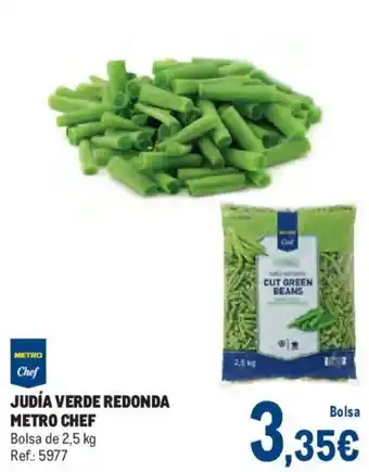 Metro Chef judía verde redonda