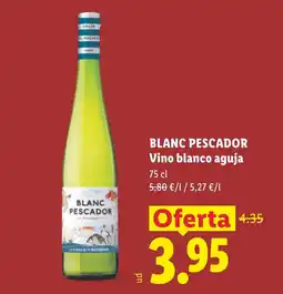Lidl Blanc Pescador vino blanco aguja oferta