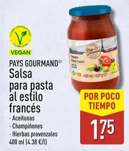 ALDI PAYS GOURMAND Salsa para pasta al estilo francés oferta