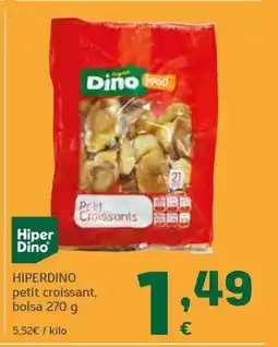 HiperDino HIPERDINO petit croissant, bolsa oferta