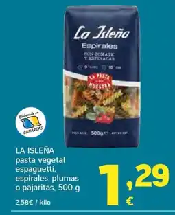 HiperDino LA ISLEÑA pasta vegetal espaguetti, espirales, plumas o pajaritas oferta