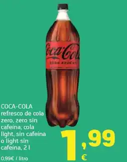 HiperDino COCA-COLA refresco de cola zero, zero sin cafeína, cola light, sin cafeína o light sin cafeína oferta