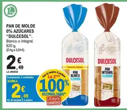 E.Leclerc DULCESOL Pan de molde 0% azúcares oferta