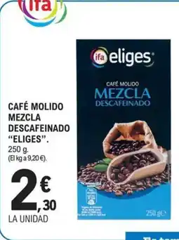 E.Leclerc ELIGES Café molido mezcla descafeinado oferta