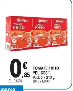 E.Leclerc ELIGES Tomate frito oferta