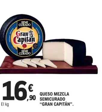 E.Leclerc GRAN CAPITÁN Queso mezcla semicurado oferta