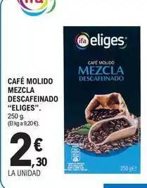 E.Leclerc Ifa eliges - cafe molido mezcla descafeinado oferta