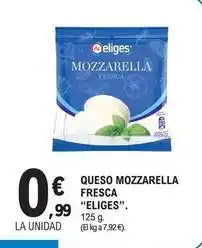 E.Leclerc Eliges - queso mozzarella fresca oferta