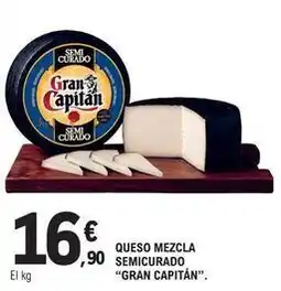 E.Leclerc Gran capitán - queso mezcla semicurado oferta