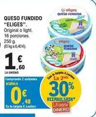 E.Leclerc Eliges - queso fundido oferta