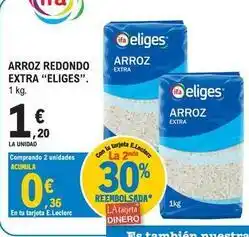 E.Leclerc Ifa eliges - arroz redondo extra oferta