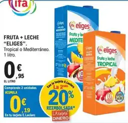 E.Leclerc Eliges fruta y leche oferta