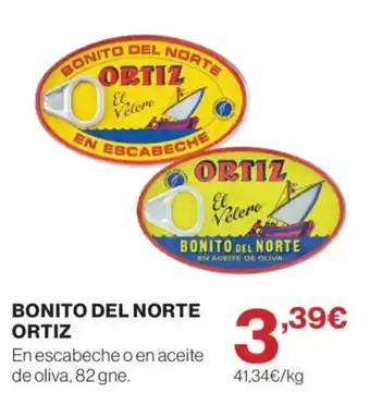 Supercor ortiz bonito del norte oferta