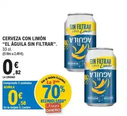 E.Leclerc El Águila cerveza con limón oferta
