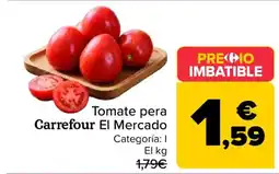Carrefour Carrefour El Mercado tomate pera oferta
