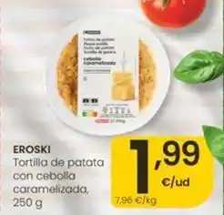 Eroski Eroski - tortilla de patata con cebolla caramelizada oferta
