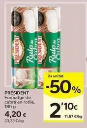 Caprabo Président - formatge de cabra en rotlle oferta