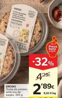 Caprabo Eroski - truita de patates amb ous de pages oferta
