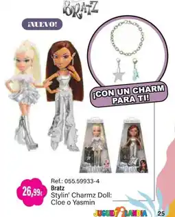 Juguetilandia Bratz Stylin' Charmz Doll: Cloe o Yasmin oferta
