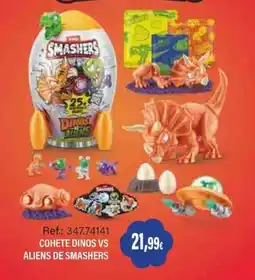 Juguetilandia Smashers cohete dinos vs aliens oferta
