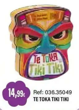Juguetilandia Te Toka Tiki Tiki oferta