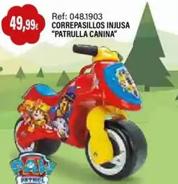 Juguetilandia Correpasillos injusa patrulla canina oferta
