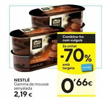 Caprabo Nestlé Gamma De Mousse Senyalada oferta