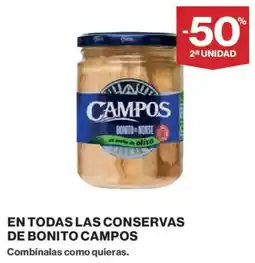 El Corte Inglés Campos En todas las conservas de bonito oferta