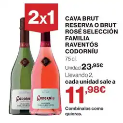 El Corte Inglés Codorníu cava brut reserva o brut rosé selección familia raventós oferta