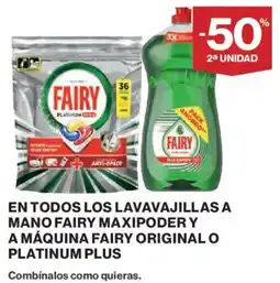 El Corte Inglés En todos los lavavajillas a mano fairy maxipoder y a máquina fairy original o platinum plus oferta