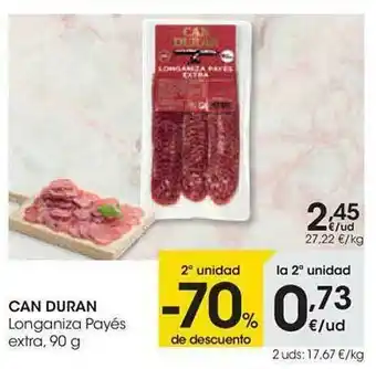 Eroski 2a Unidad -70% De Descuento Can Duran Longaniza Payés Extra oferta