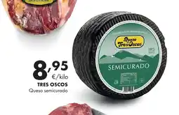 Supermercados Lupa TRES OSCOS Queso semicurado oferta
