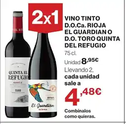 Supercor Vino tinto d.o.ca. rioja el guardian o d.o. toro quinta del refugio oferta