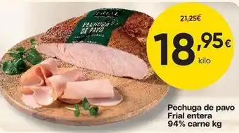FROIZ Frial - pechuga de pavo entera 94% carne oferta