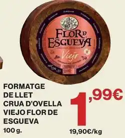 Hipercor Flor de esgueva - formatge de llet crua d'ovella viejo oferta