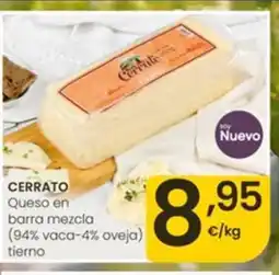 Eroski CERRATO Queso en barra mezcla (94% vaca-4% oveja) tierno oferta