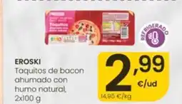 Eroski EROSKI Toquilos Taquitos de bacon ahumado con humo natural oferta