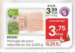 Eroski EROSKI Pechuga de pavo reducida en sal oferta